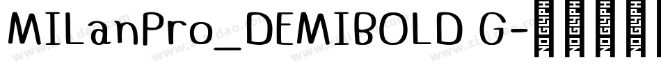MILanPro_DEMIBOLD G字体转换